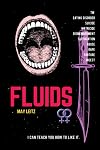 Fluids (1st Edition): An Extreme Horror Novel