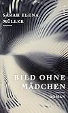 Bild ohne Mädchen: Roman (German Edition)