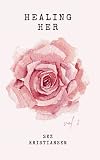 Healing HER: Poetry that heals the soul through Divine Surrender