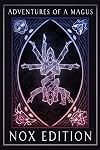 Adventures of a Magus - The Magick Companion: NOX Edition - Nox Publishing