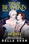 Tales of Beastkin: Adam: Omegaverse Paranormal Shifter Mafia MM Romance (BL)