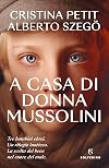 A casa di donna Mussolini