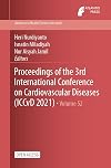 Proceedings of the 3rd International Conference on Cardiovascular Diseases (ICCvD 2021) (Advances in Health Sciences Research Book 52)