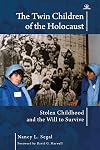 The Twin Children of the Holocaust: Stolen Childhood and the Will to Survive. Photographs from the Twins’ 40th Anniversary Reunion at Auschwitz-Birkenau