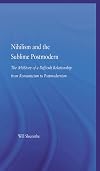 Nihilism and the sublime postmodern : the (hi)story of a difficult relationship from romanticism to postmodernism
