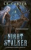 Night Stalker (Branwyn Blood: The Exiled Fae of Texas)