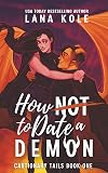 How Not to Date a Demon