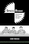 Space Rogue: How the Hackers Known As L0pht Changed the World