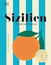 Sizilien in meiner K&uuml;che