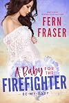 A Baby for the Firefighter : Be my baby