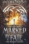 Marked by Fate: The Marked Series, Book 1