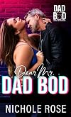 Dear Mr. Dad Bod: A Steamy Age-Gap Romance
