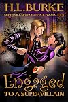 Engaged to a Supervillain