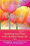Creative Flowdreaming: Manifesting Your Dreams in the Life You've Already Got