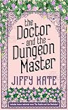 The Doctor and The Dungeon Master