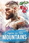 Desire In The Mountains (Greene Mountain Boys)