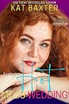 Hot Mess Wedding: An Accidental Wedding/Curvy Girl Romance