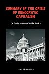 SUMMARY AND ANALYSIS of Martin Wolf's Book THE CRISIS OF DEMOCRATIC CAPITALISM