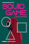 Squid Game: Il gioco postcapitalista