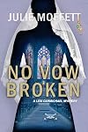 No Vow Broken: A Lexi Carmichael Mystery Book 14