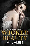 Wicked Beauty (Wicked Trilogy Book 2)
