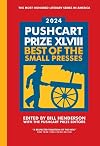 The Pushcart Prize XLVIII: Best of the Small Presses 2024 Edition (The Pushcart Prize Anthologies)
