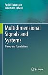 Multidimensional Signals and Systems: Theory and Foundations