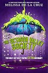 The (Super Secret) Society of the EXTRAordinary (Octagon Valley)