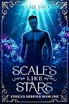 Scales Like Stars: Lyrica's Merfolk Book One: A steamy M/M fantasy romance
