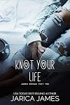 Knot Your Life: A Whychoose Omegaverse Duet (Jaded Omegas Book 2)