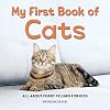 My First Book of Cats: All About Furry Felines for Kids