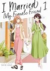 I Married My Female Friend, Vol. 1