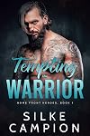 Tempting the Warrior (Home Front Heroes Book 1)