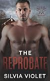 The Reprobate (Texas Safehouse Book 5)