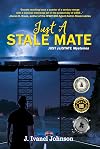 Just A Stale Mate (Just (e)State Mysteries Book 2)
