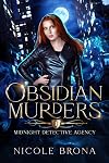 Obsidian Murders: An Urban Fantasy (The Midnight Detective Agency Book 1)