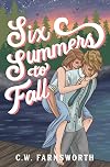 Six Summers to Fall
