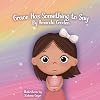 Grace Has Something To Say