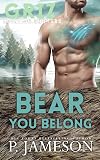 Bear You Belong (Griz Mountain Shifters Book 1)
