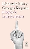 Elogio de la irreverencia (Spanish Edition)