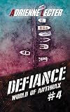 Defiance (World of Anthrax Book 4): A Post-Apocalyptic Zombie Survival Thriller Series