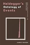 Heidegger's Ontology of Events (New Perspectives in Ontology)