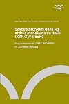 Savoirs profanes dans les ordres mendiants en Italie (XIIIe-XVe siรจcle)