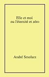 Elle et moi ou l'éternité et zéro