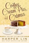 Coffee, Cream Pies, and Crimes