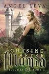 Chasing After Illumia: 2