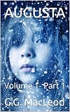 Augusta: Volume 1- Part 1