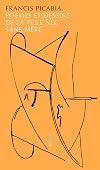 Poèmes et dessins de la fille née sans mère