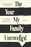 The Year My Family Unravelled