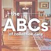 The ABCs of Collection Care